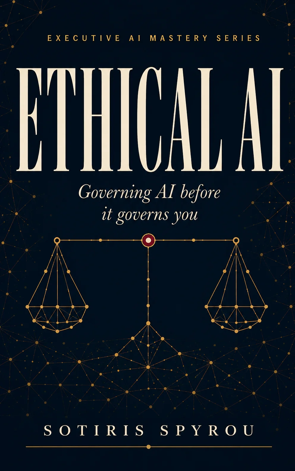 Ethical AI: Governing AI Before It Governs You
